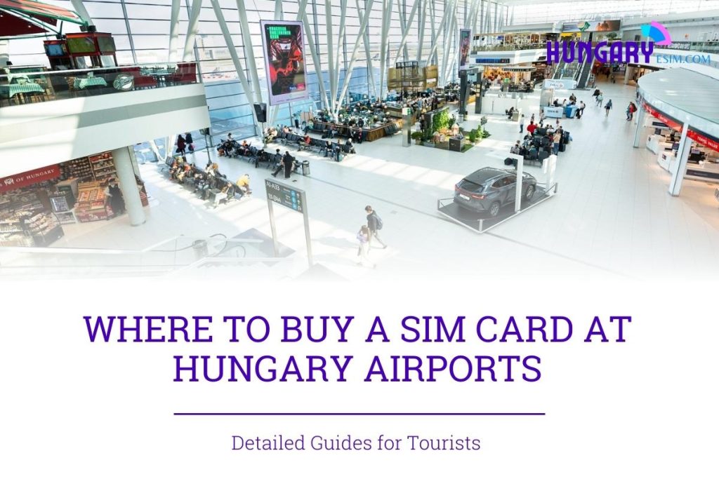 sim card in hungary airport